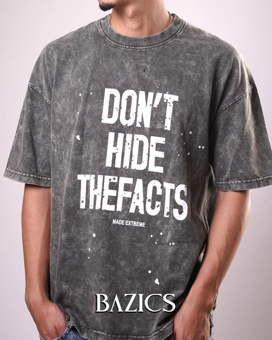 DON'T HIDE THE FACTS - LIGHT GREY