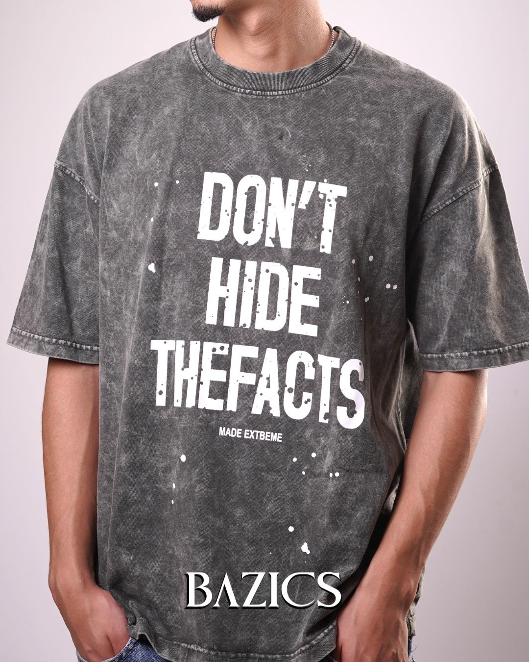 DON'T HIDE THE FACTS - LIGHT GREY