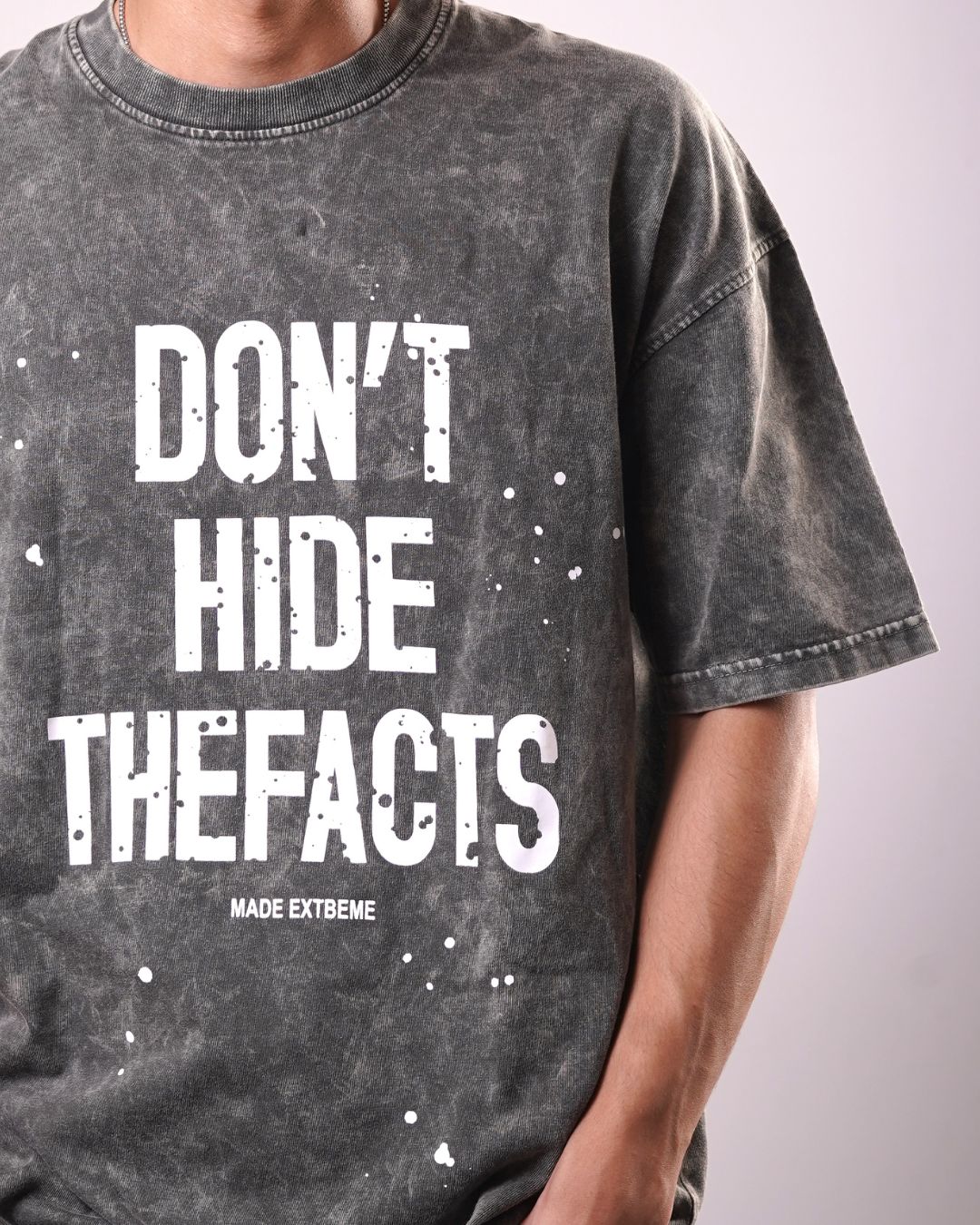 DON'T HIDE THE FACTS - LIGHT GREY